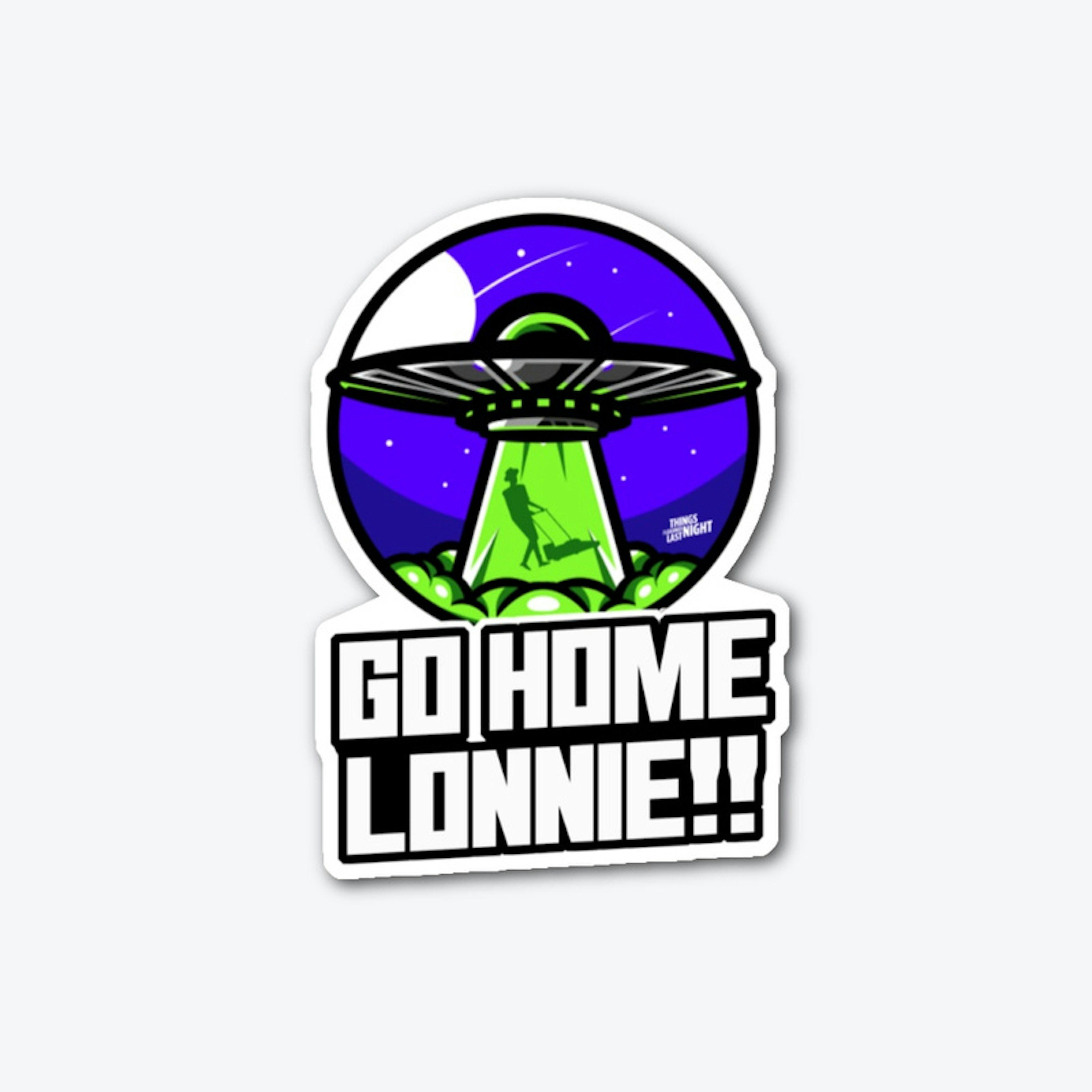 Go Home Lonnie